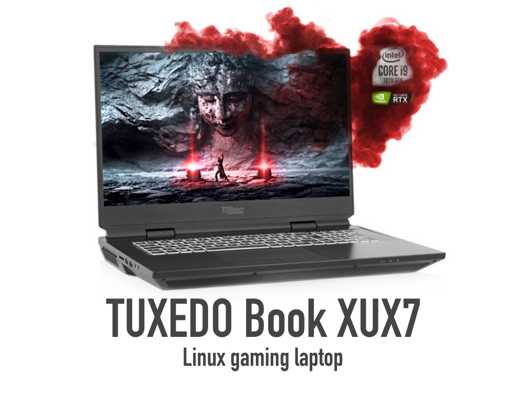 TUXEDO Book XUX7 Launches as Behemoth of a Linux Gaming Laptop
