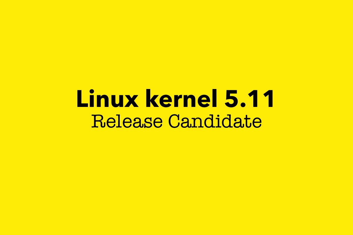 Linus Torvalds Announces First Linux Kernel 5.11 Release Candidate
