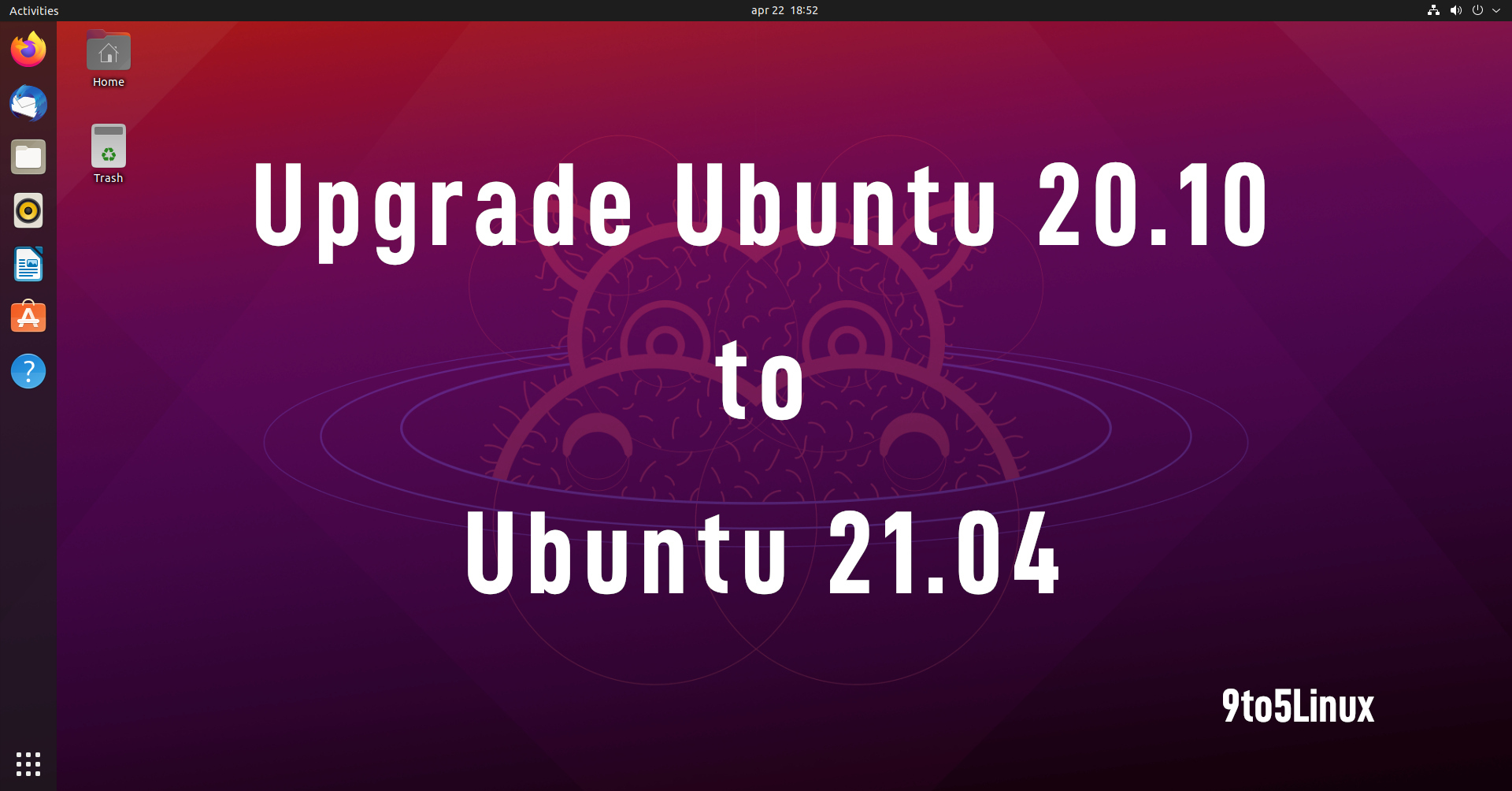 You Can Now Upgrade Ubuntu 20.10 to Ubuntu 21.04, Here’s How