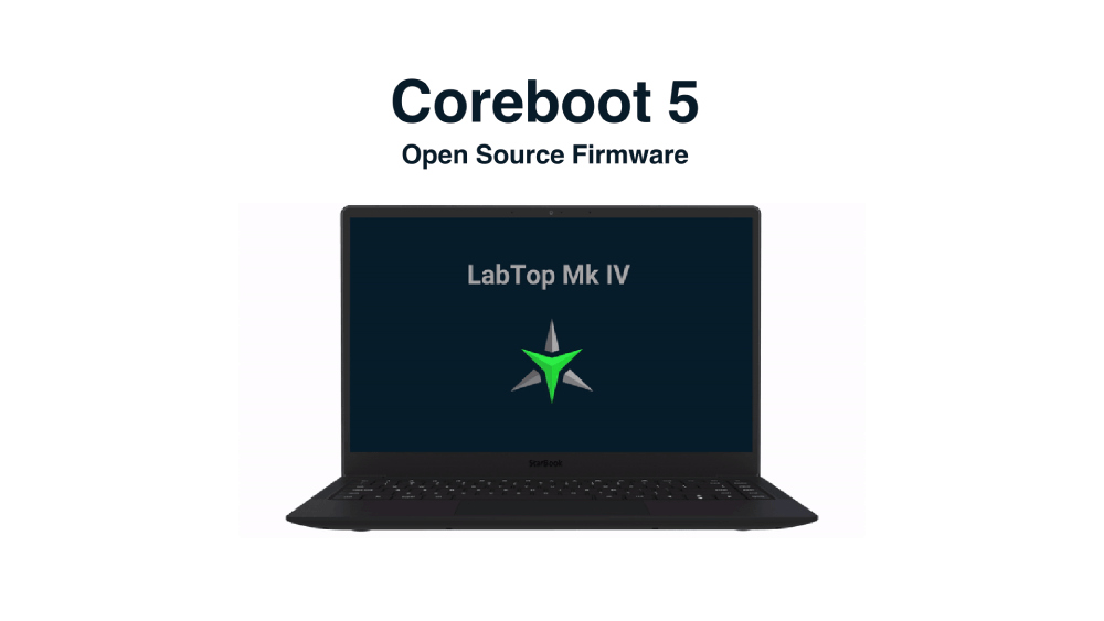 StarLabs’ LabTop Mk III and Mk IV Linux Laptops Now Support Coreboot 5 Firmware