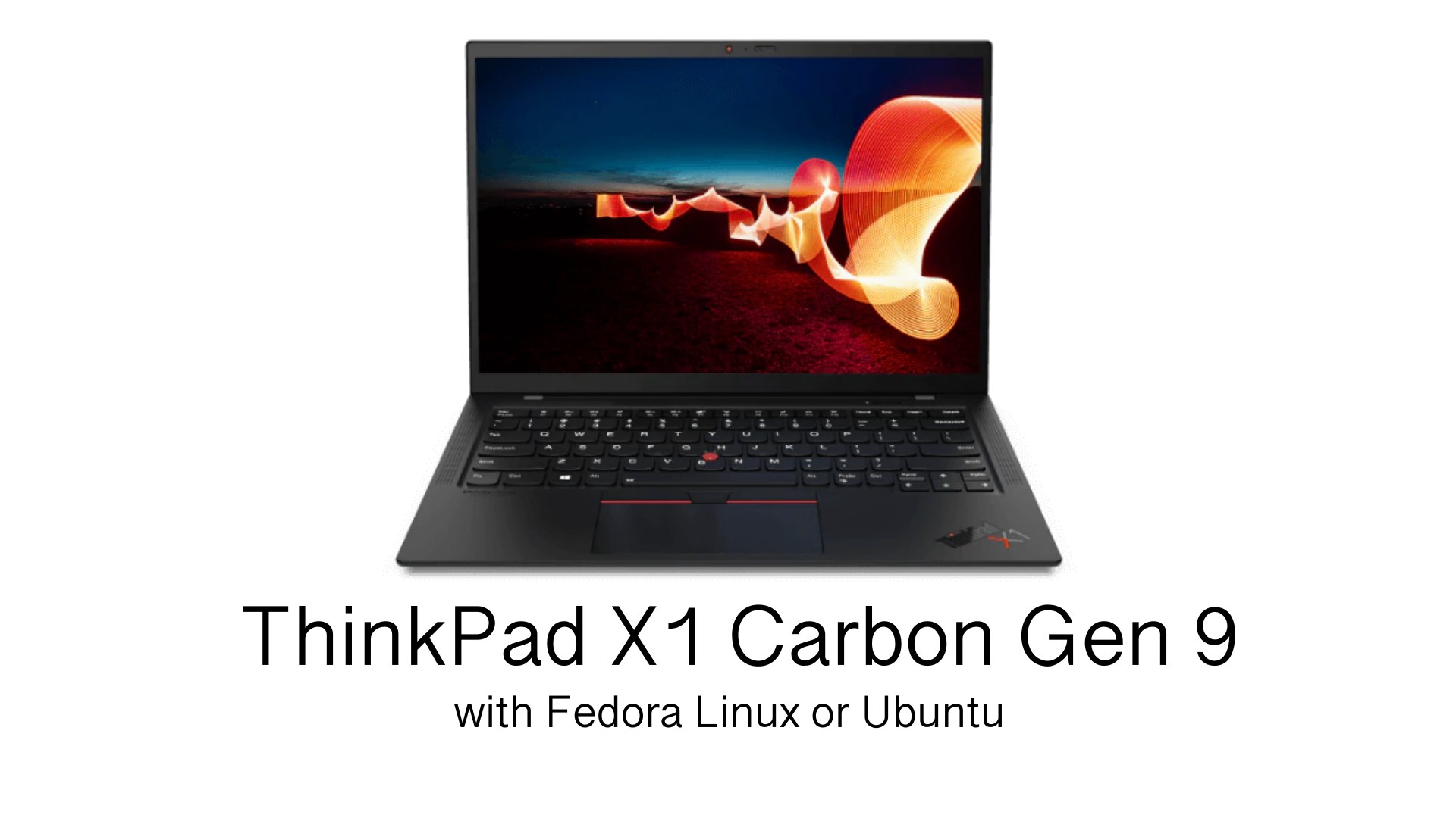 Lenovo’s ThinkPad X1 Carbon Gen 9 Laptop Now Comes with Fedora Linux or Ubuntu