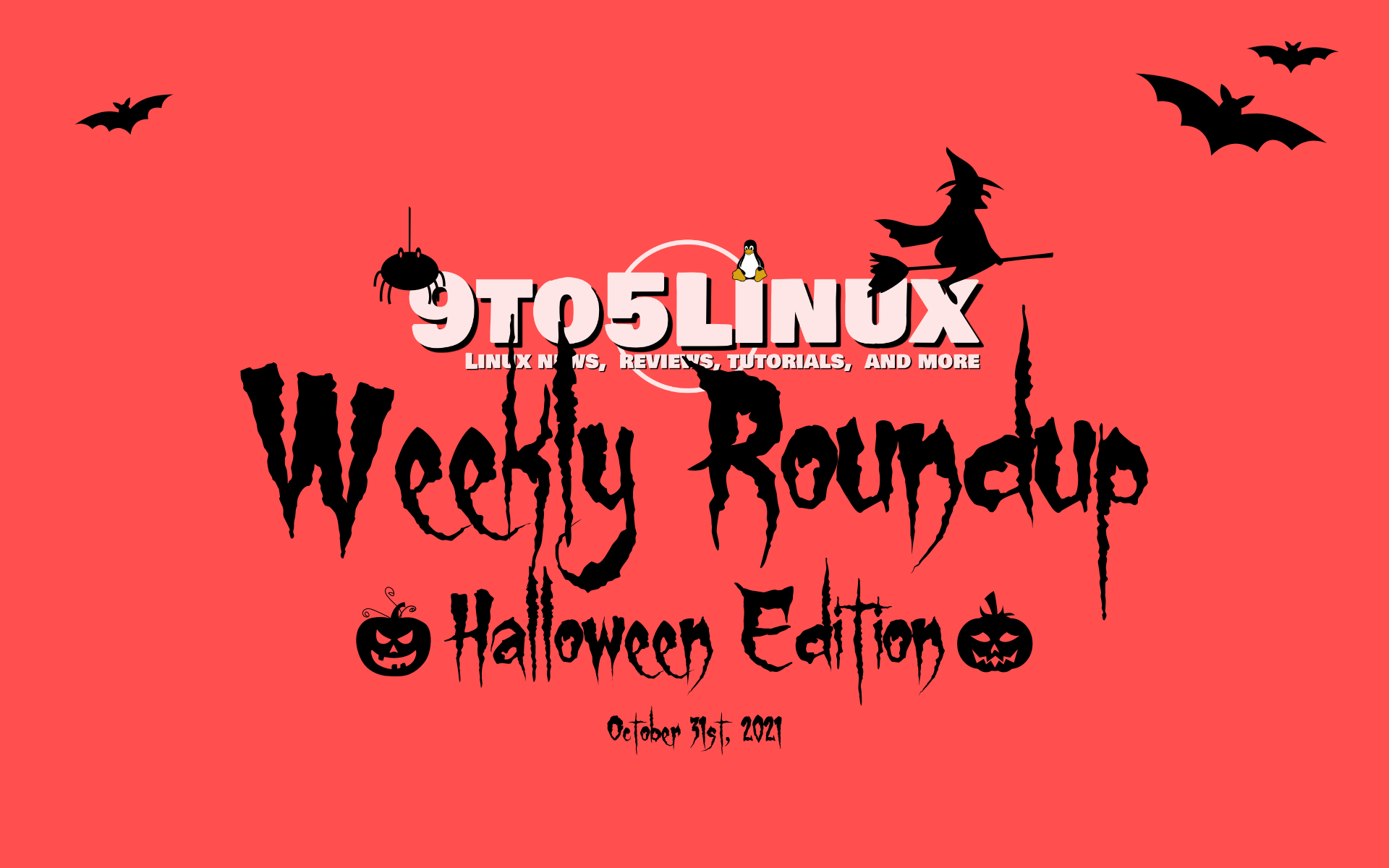 9to5Linux Weekly Roundup: “Halloween Edition”