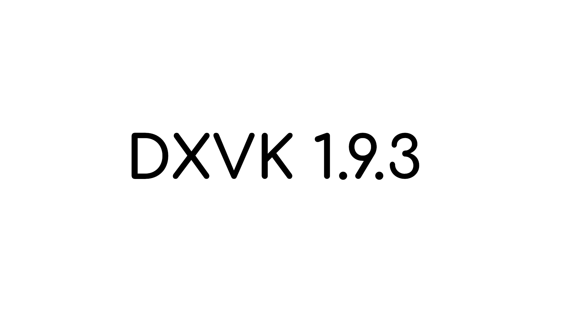 DXVK 1.9.3 Released with Improvements for Black Mesa, Crysis 3, and Many Other Games