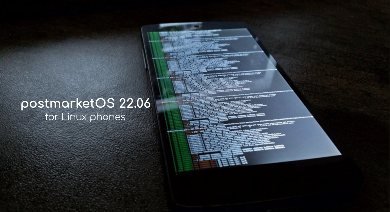 postmarketOS 22.06 Brings Plasma Mobile 22.04 and Release Upgrades to Linux Phones