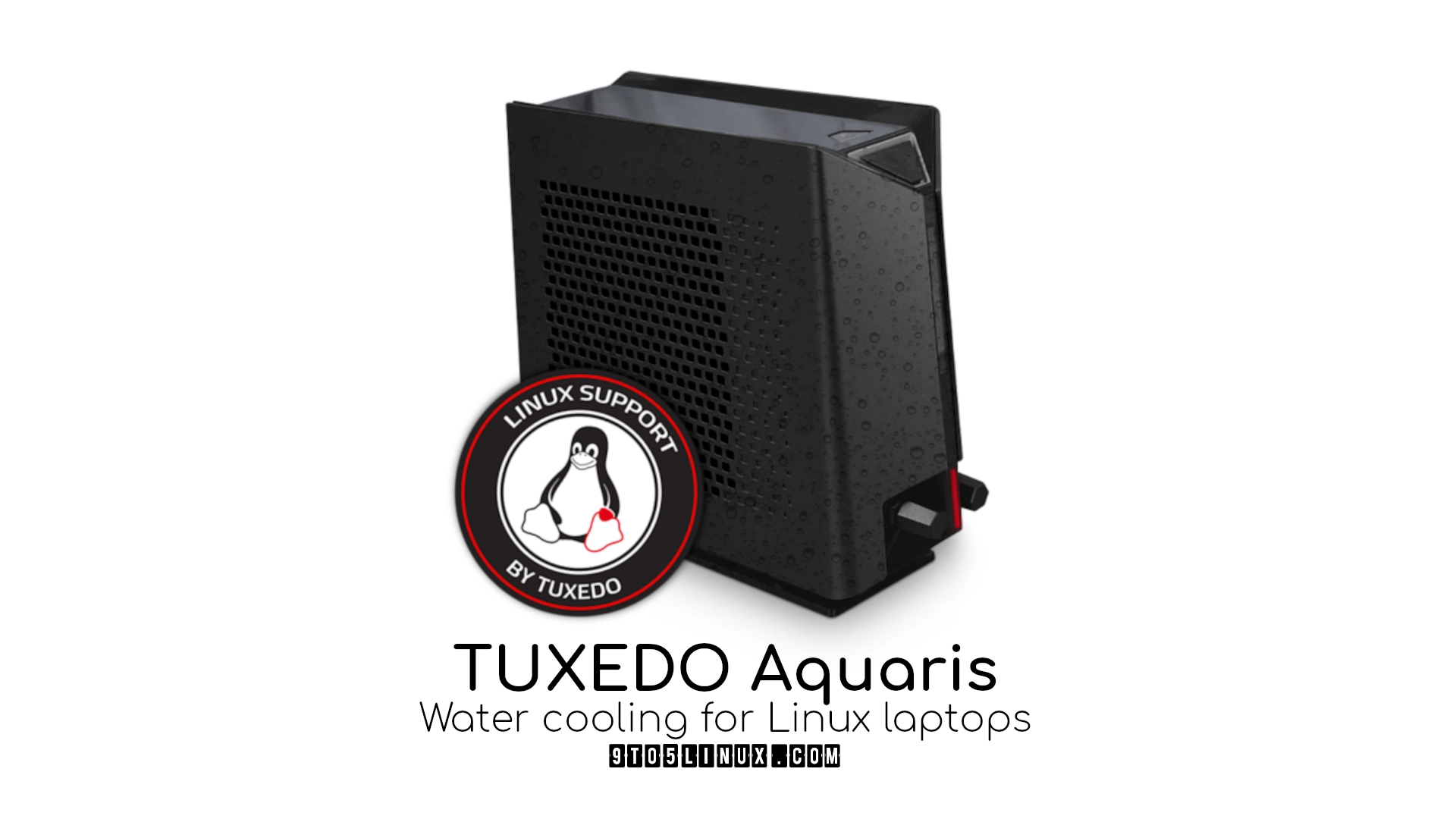 TUXEDO Aquaris Announced as First Water Cooling System for Linux Laptops