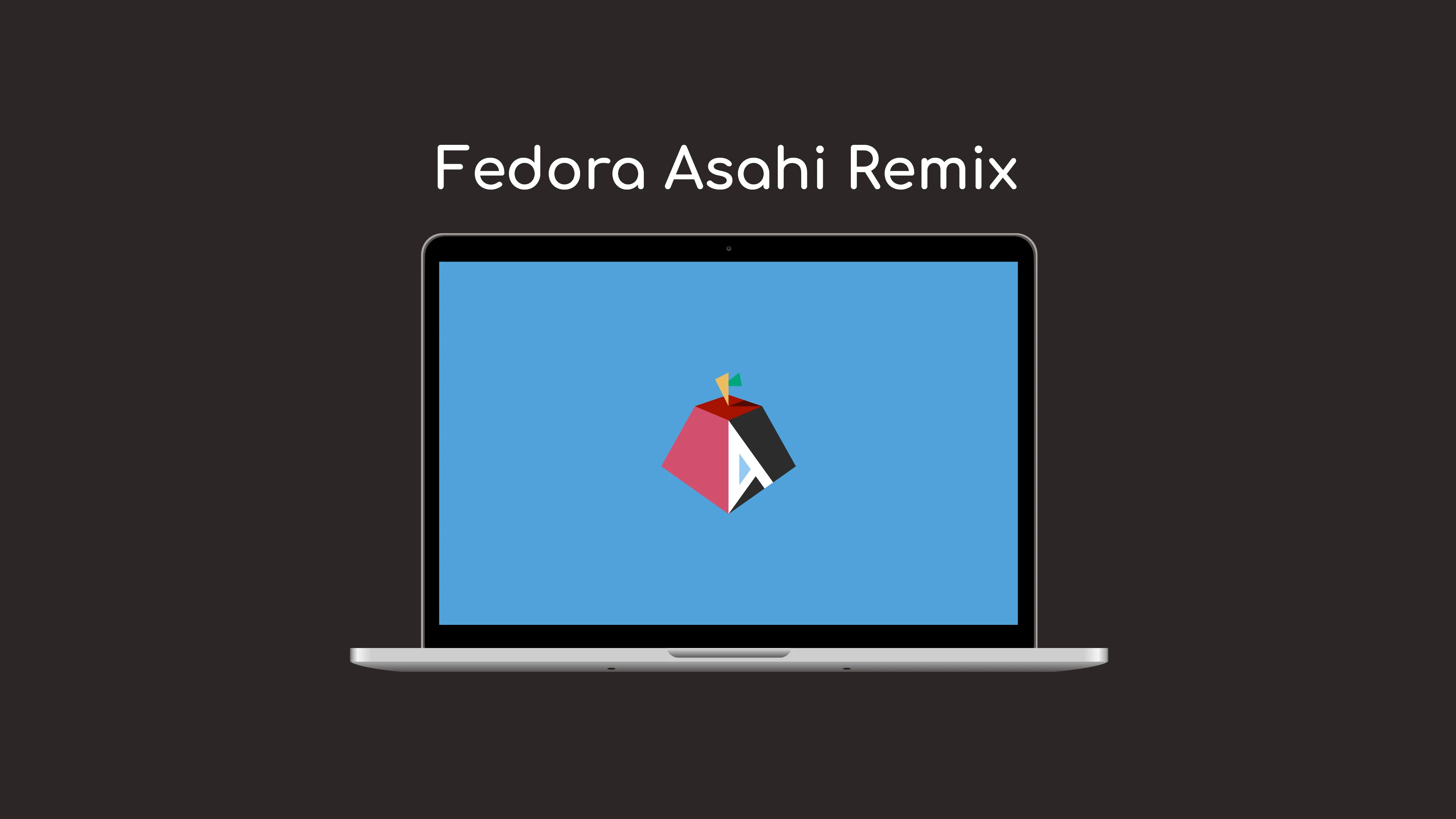 Fedora Asahi Remix Announced as the Flagship Distro for Apple Silicon