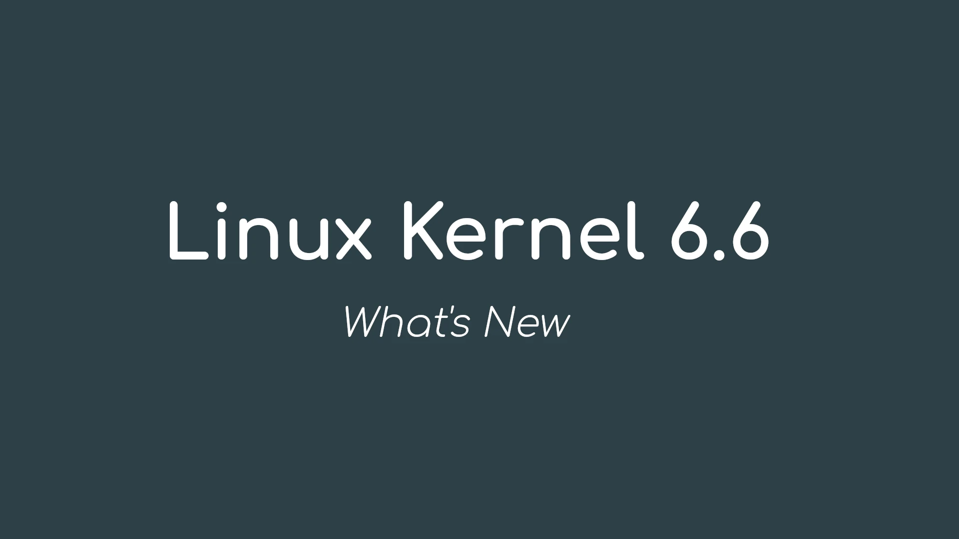 Linux Kernel 6.6 Officially Released, This Is What’s New