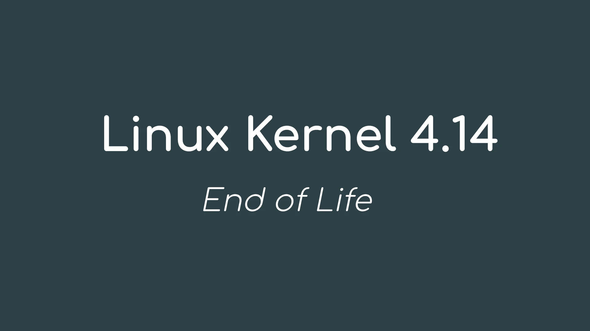Linux Kernel 4.14 Reaches End of Life After More Than Six Years of Maintenance