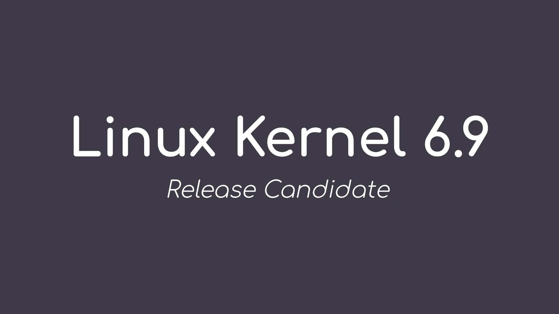 Linus Torvalds Announces the First Linux Kernel 6.9 Release Candidate