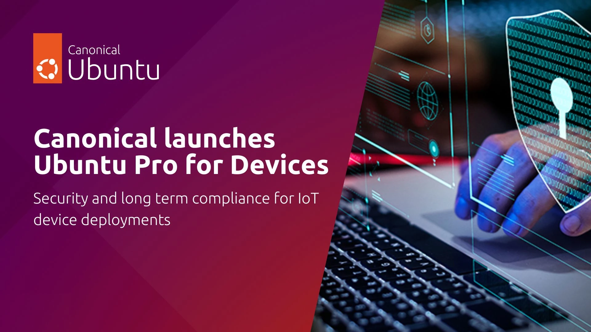 Canonical Announces Ubuntu Pro for Devices Subscription for IoT Deployments